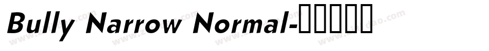Bully Narrow Normal字体转换